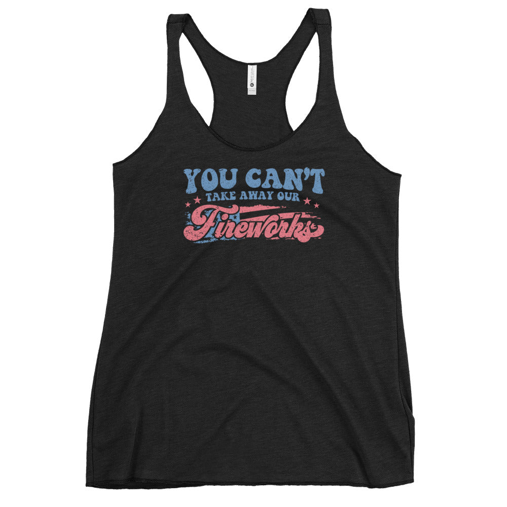 Can't Take our Fireworks - Women's Racerback Tank