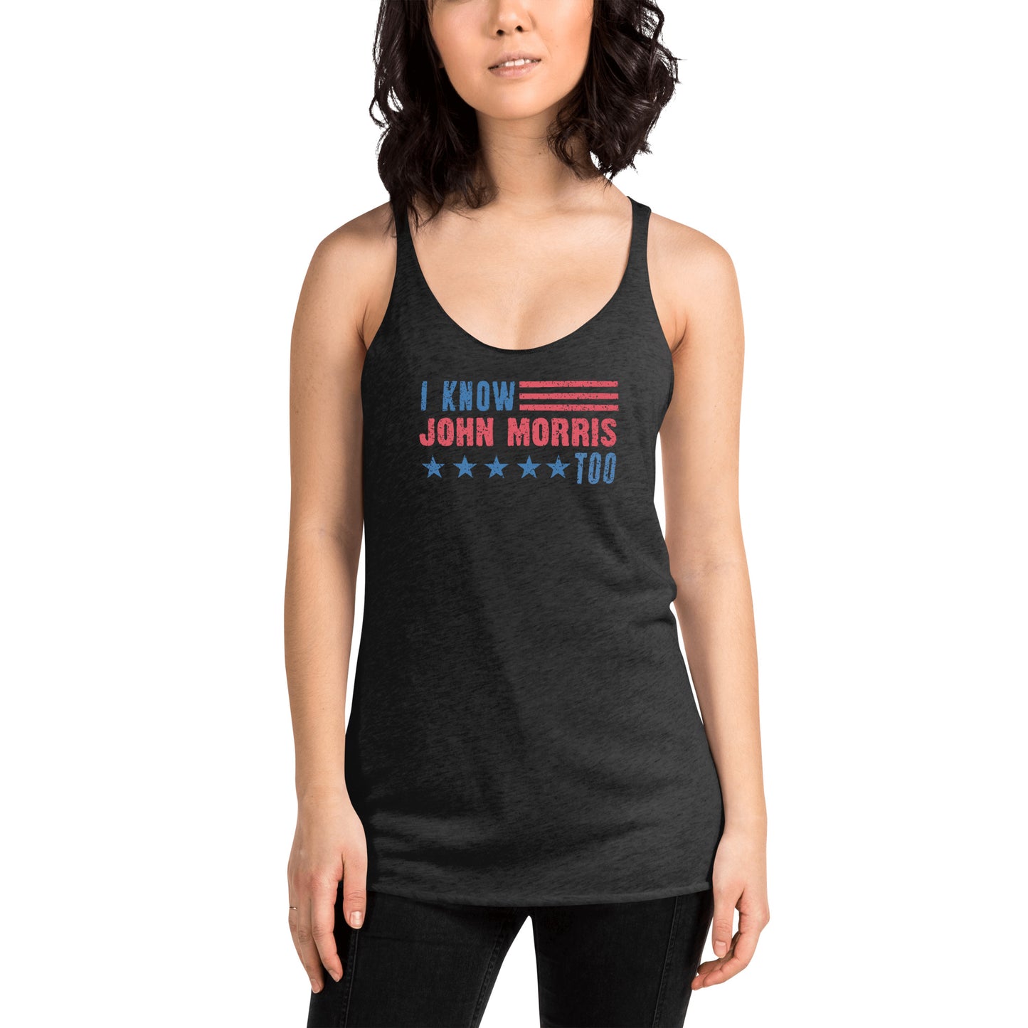 I Know John Morris Too - Women's Racerback Tank
